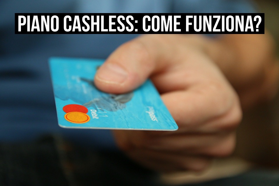 Carta di credito piano cashless Italia come funziona